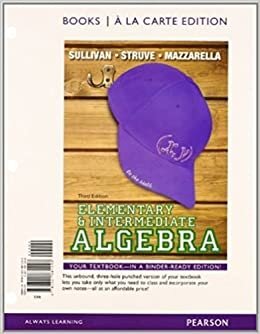 Elementary & Intermediate Algebra, Books a la Carte Edition Plus Mylab Math -- 24 Month Access Card Package