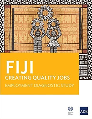 Fiji: Creating Quality Jobs: Employment Diagnostic Study indir