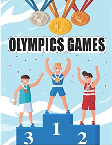 Olympics Games: Coloring Book For the Tokyo 2021 Olympic Games , Filled With 25 Fun Designs of Games - Kids Guide to the Tokyo Olympics Sports -Olympics Of Summer 2021