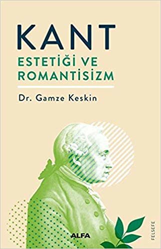 Kant Estetiği ve Romantisizm indir