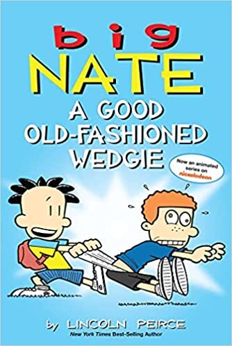 Big Nate: A Good Old-Fashioned Wedgie: 17