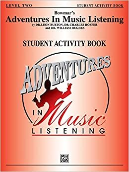 Bowmar's Adventures in Music Listening, Level 2: Student Activity Book