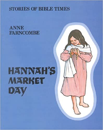 Hannah's Market Day P (Stories of Bible Times)