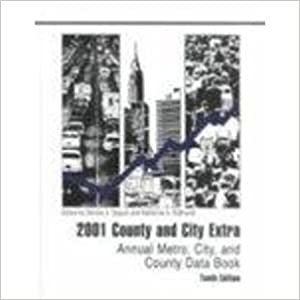 2001 County and City Extra: Annual Metro, City, and County Data Book (County and City Extra, 2001) (County & City Extra: Annual Metro, City & County Data Book)