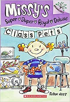 Class Pets (Missy's Super Duper Royal Deluxe)