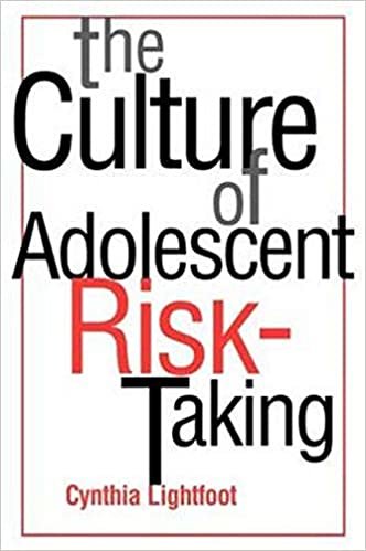 The Culture Of Adolescent Risk-Taking (Culture & Human Development)