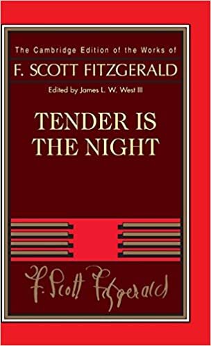 Tender Is the Night (The Cambridge Edition of the Works of F. Scott Fitzgerald) indir