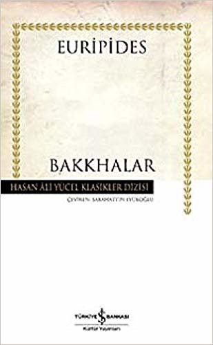 Bakkhalar (K.Kapak) indir