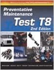 ASE Test Prep: Medium/heavy Duty Truck, T8 Preventative Maintenance (Delmar's Test Preparation Series)