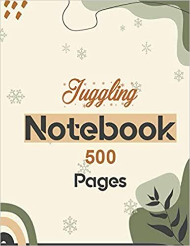 Juggling Notebook 500 Pages: Lined Journal for writing 8.5 x 11| Writing Skills Paper Notebook Journal | Daily diary Note taking Writing sheets