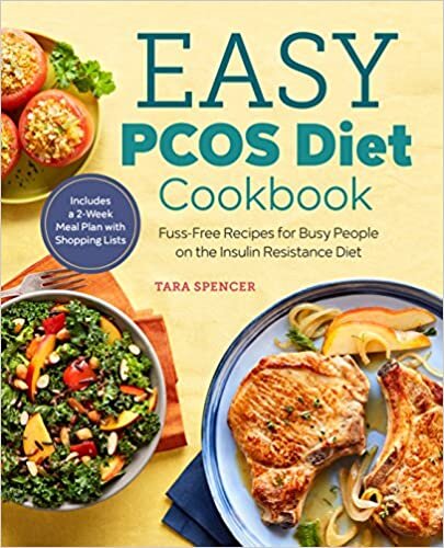 The Easy Pcos Diet Cookbook: Fuss-Free Recipes for Busy People on the Insulin Resistance Diet indir