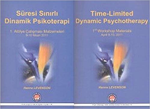 Süresi Sınırlı Dinamik Psikoterapi: 1. Atölye Çalışması Malzelemeleri 9-10 Nisan 2011