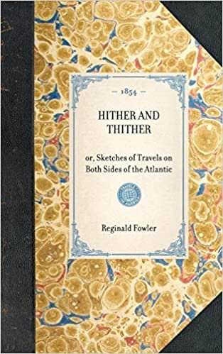 Hither and Thither (Travel in America)