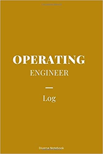 Operating Engineer Log: Superb Notebook Journal For Operating Engineers