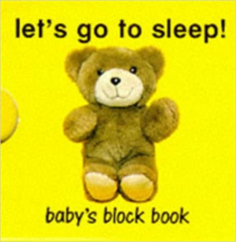 Baby's Block Books: Let's Go To Sleep!