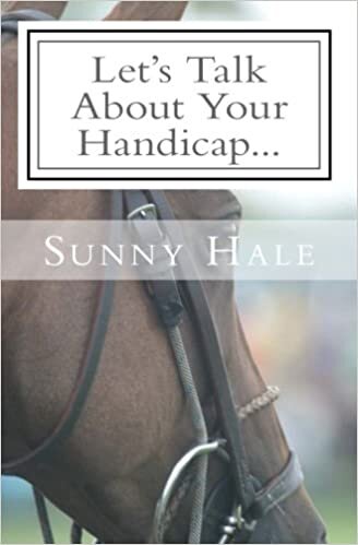 Let's Talk About Your Handicap: How to improve your Handicap in the sport of Polo (Let's Talk Polo, Band 2): Volume 2