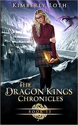 The Dragon Kings Chronicles: Book 13