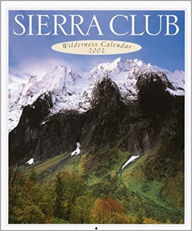 Sierra Club 2002 Wilderness Calendar (Sierra Club Calendars) indir