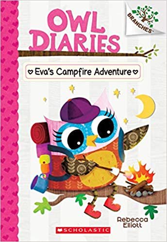 Eva's Campfire Adventure (Owl Diaries)