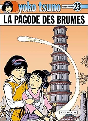 La Pagode DES Brumes (YOKO TSUNO (23)) indir