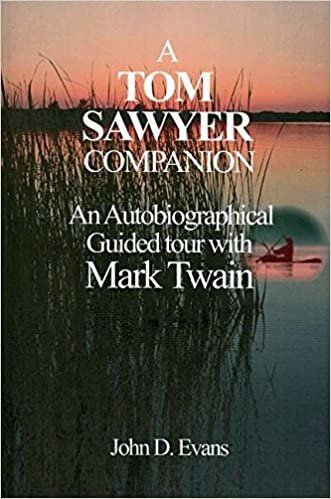 A "Tom Sawyer" Companion: An Autobiographical Guided Tour with Mark Twain
