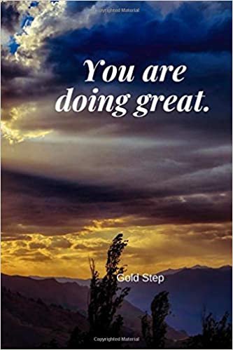 You Are Doing Great.: Motivational, Simple Notebook, Journal, Diary (110 Pages, Dot Grid, 6 x 9)