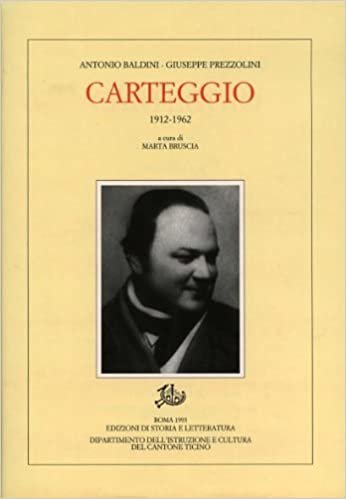 Carteggio (1912-1962) (Epistolari, carteggi e testimonianze)