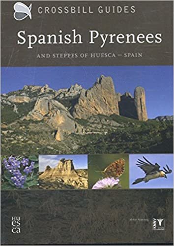 Spanish Pyrenees: and steppes of Huesca - Spain (Crossbill Guides) indir