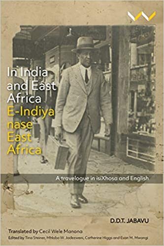 In India and East Africa E-Indiya nase East Africa: A travelogue in isiXhosa and English