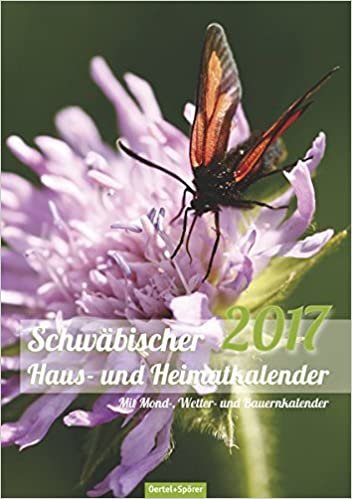 Schwäbischer Haus-und Heimatkalender 2017: Mit Mond-, Wetter- und Bauernkalender