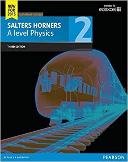 Salters Horner A level Physics Student Book 2 + ActiveBook (Salters Horners Advance Physics 2015) indir
