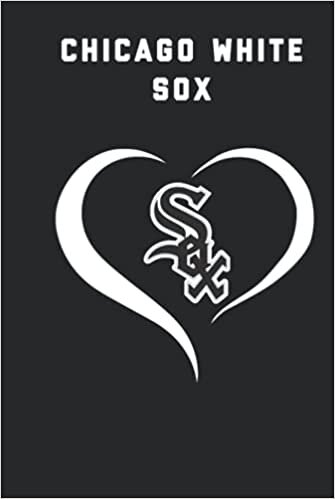 Chicago White Sox Heart Notebook & Journal & Logbook Hardcovers College Ruled 6x9 150 page | MLB Fan Essential | Chicago White Sox Fan Appreciation