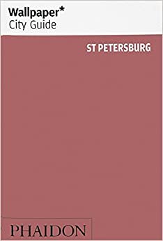 Wallpaper* City Guide St Petersburg 2016
