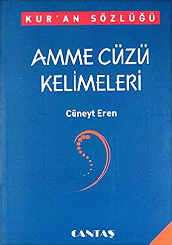 Amme Cüzü Kelimeleri: Kur'an Sözlüğü