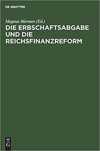 Die Erbschaftsabgabe und die Reichsfinanzreform: Acht Gutachten