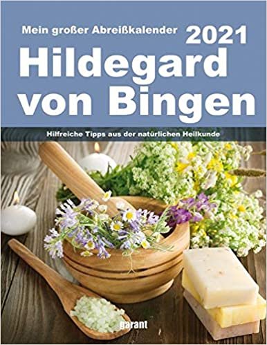 Abreißkalender Hildgard von Bingen 2021: Hildegard von Bingen 2021 indir