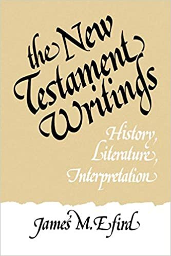 New Testament Writings: History, Literature, Interpretation