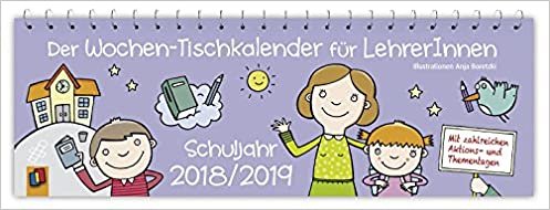 Der Wochen-Tischkalender für LehrerInnen - Schuljahr 2018/2019