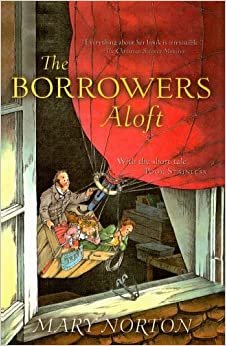 The Borrowers Aloft (Odyssey/Harcourt Young Classic)