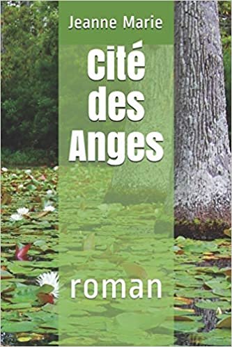 Cité des Anges: roman