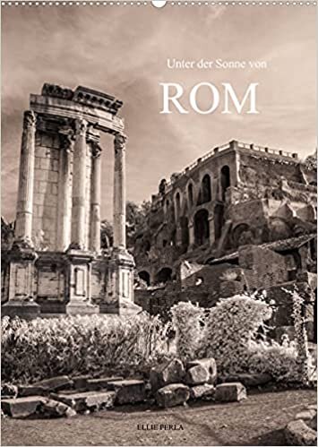 Unter der Sonne von Rom (Wandkalender 2022 DIN A2 hoch): Italien (Monatskalender, 14 Seiten ) (CALVENDO Orte)
