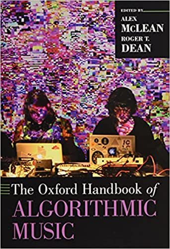 The Oxford Handbook of Algorithmic Music (Oxford Handbooks) indir