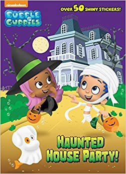 Haunted House Party! (Bubble Guppies) (Hologramatic Sticker Book)