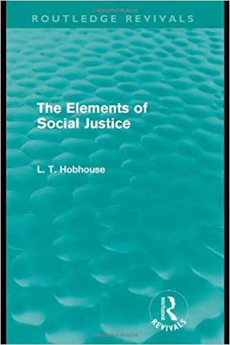 The Elements of Social Justice (Routledge Revivals): Volume 1