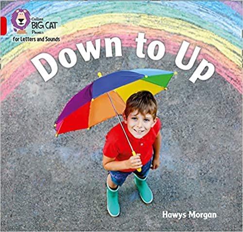 Down to Up: Band 02b/Red B (Collins Big Cat Phonics for Letters and Sounds)