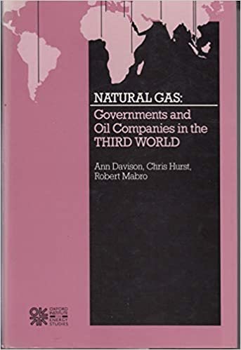 Natural Gas: Governments and Oil Companies in the Third World indir