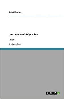 Hormone und Adipositas: Leptin