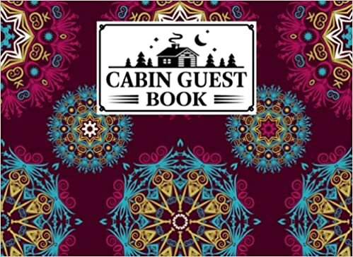 Cabin Guest Book: Premium Mandalas Cover Cabin Guest Book, Welcome to our cabin, 150 pages - 8.25" x 6" Guest Log Book for Vacation Rental and more ... by Heinz-Georg Reichel
