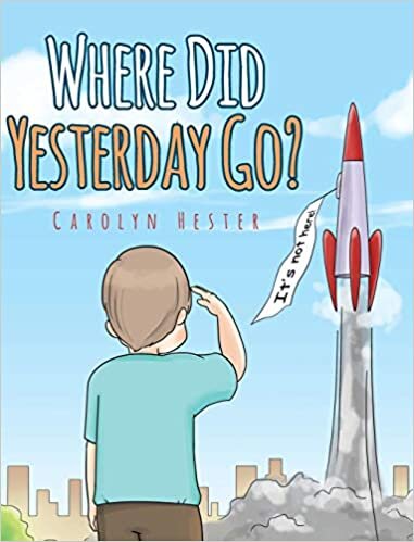 Where Did Yesterday Go?