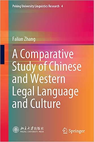 A Comparative Study of Chinese and Western Legal Language and Culture (Peking University Linguistics Research, 4, Band 4)
